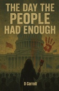 Cover: The Day The People Had Enough - The People's Press