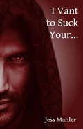 Cover: I Vant to Suck Your... - Jess Mahler