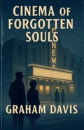 Cover: Cinema of Forgotten Souls - Graham Davis