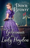Cover: Das Geheimnis der Lady Hoyden (Blaustr&uuml;mpfe und verwegene Schurken, #2) - Dawn Brower