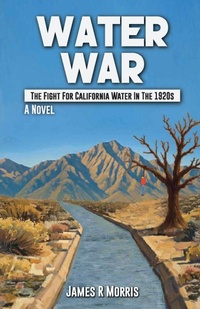 Enlarge image Cover: Water War - James R. Morris