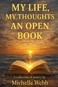 Cover: My Life, My Thoughts, An Open Book - Consult God First Publishing LLC