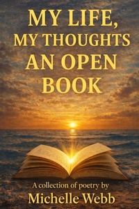 Enlarge image Cover: My Life, My Thoughts, An Open Book - Consult God First Publishing LLC
