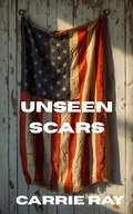 Cover: Unseen Scars - Carrie Ray
