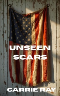 Enlarge image Cover: Unseen Scars - Carrie Ray