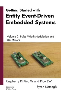 Enlarge image Cover: Getting Started with Entity Event-Driven Embedded Systems Volume 2 - Byron Mattingly