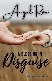 Enlarge image Cover: A Blessing in Disguise - Angel Rae
