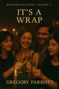 Cover: It's A Wrap - Mr Parrott