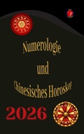 Cover: Numerologie  und  Chinesisches Horoskop 2026 - Ediciones Rub&iacute;
