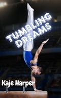 Cover: Tumbling Dreams - Kaje Harper