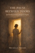Cover: The Pause Between Doors - Michelle Miller