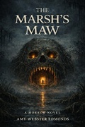 Cover: The Marsh's Maw - Amy Webster Edmonds
