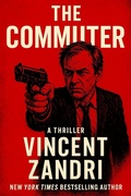 Cover: The Commuter - Vincent Zandri