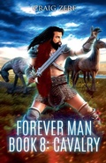 Cover: Forever Man - Book 8 CAVALRY - craig zerf