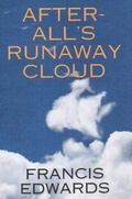 Cover: After-All's Runaway Cloud (Clouds Series, #2) - Francis Edwards