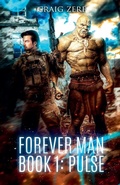 Cover: Forever Man - Book 1 PULSE - craig zerf