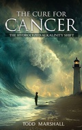 Cover: The Cure for Cancer - Todd Marshall