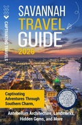 Cover: Savannah Travel Guide - Captivating Travels