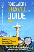 Cover: Rio de Janeiro Travel Guide - Captivating Travels