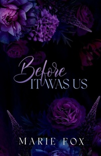 Enlarge image Cover: Before It Was Us - Marie Fox