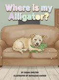 Cover: Where is my Alligator? - Sarah Shelton