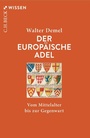 Bild: Der europ&auml;ische Adel - C.H.BECK