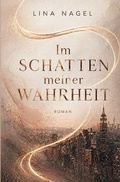 Cover: Im Schatten meiner Wahrheit - epubli
