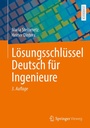 Cover: L&ouml;sungsschl&uuml;ssel Deutsch f&uuml;r Ingenieure - Springer Vieweg