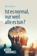 Cover: Ist es normal, nur weil alle es tun? - Springer