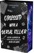 Cover: Obsessed with a Serial Killer - Sammelband 4 - Nova MD