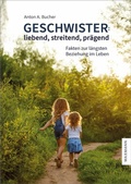 Cover: Geschwister: liebend, streitend, pr&auml;gend - Waxmann Lehrbuch