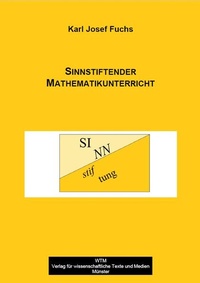 Enlarge image Cover: Sinnstiftender Mathematikunterricht - WTM-Verlag