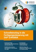 Cover: Schnelleinstieg in die Fertigungssteuerung mit SAP S/4HANA - Espresso Tutorials