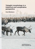 Cover: Yukaghir morphology in a historical and comparative perspective - LINCOM GmbH