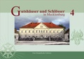 Cover: Gutsh&auml;user und Schl&ouml;sser in Mecklenburg, Band 4 - Grafik & Design J&ouml;rg Matuschat