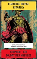 Cover: Stephen - Ein Soldat des Kreuzes - Neu &uuml;bersetzt Verlag