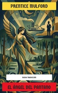 Cover: El &aacute;ngel del pantano - Editorial Reci&eacute;n Traducido