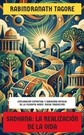 Cover: Sadhana: La realizaci&oacute;n de la vida - Editorial Reci&eacute;n Traducido