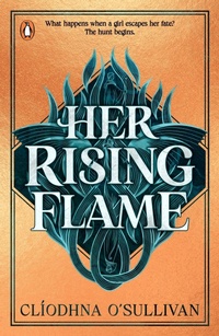 Enlarge image Cover: Her Rising Flame - Penguin Books Ltd