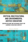 Cover: Critical Multicultural and Environmental Justice Education - Routledge