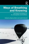 Cover: Ways of Breathing and Knowing - Routledge Critical Perspectives on Breath and Breathing
