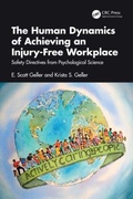 Cover: The Human Dynamics of Achieving an Injury-Free Workplace - CRC Press