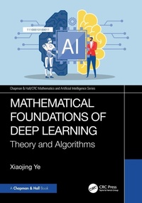 Enlarge image Cover: Mathematical Foundations of Deep Learning - Chapman & Hall/CRC