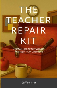 Enlarge image Cover: The Teacher Repair Kit - Lulu.com
