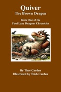 Cover: Quiver, the Brown Dragon - Lulu.com