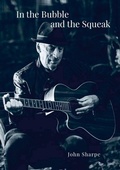 Cover: In the Bubble and the Squeak - Lulu.com