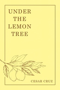 Enlarge image Cover: Under the Lemon Tree - Archway Publishing