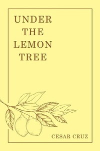 Enlarge image Cover: Under the Lemon Tree - Archway Publishing