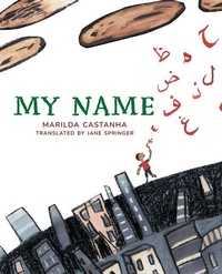 Enlarge image Cover: My Name - Groundwood Books