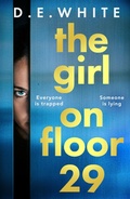 Cover: The Girl on Floor 29 - Boldwood Books Ltd